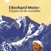 portada Eberhard Meier. El joyero de las montañas