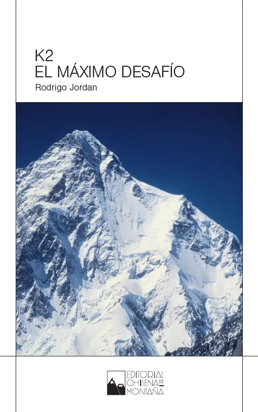 Portada Libro K2. El máximo desafío de Rodrigo Jordán